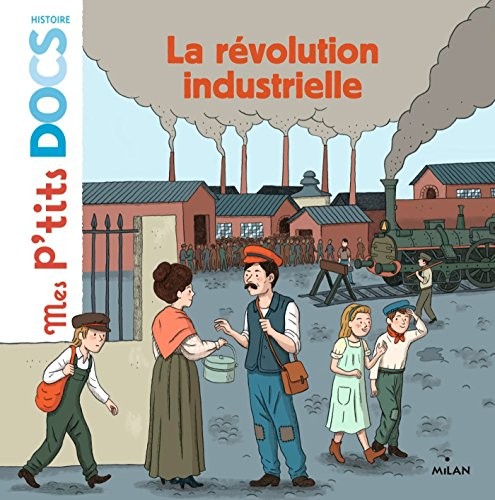 La Révolution industrielle - Click to enlarge picture.