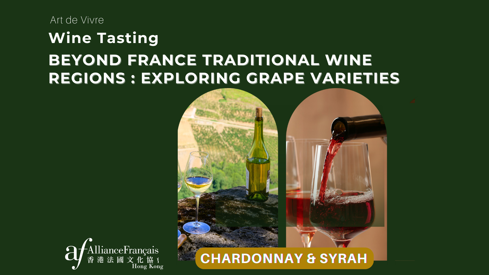 Art de vivre : Wine tasting around Chardonnay and Syrah