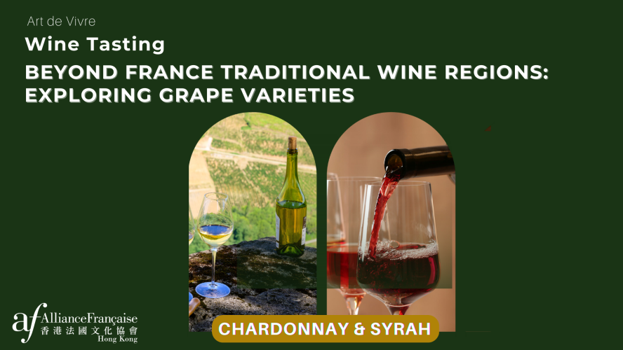 Art de vivre : Wine tasting around Chardonnay and Syrah