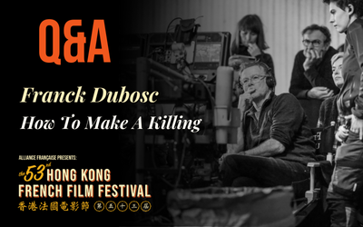 "How to Make A Killing" Post-Screening Q&A Sessions With Franck Dubosc